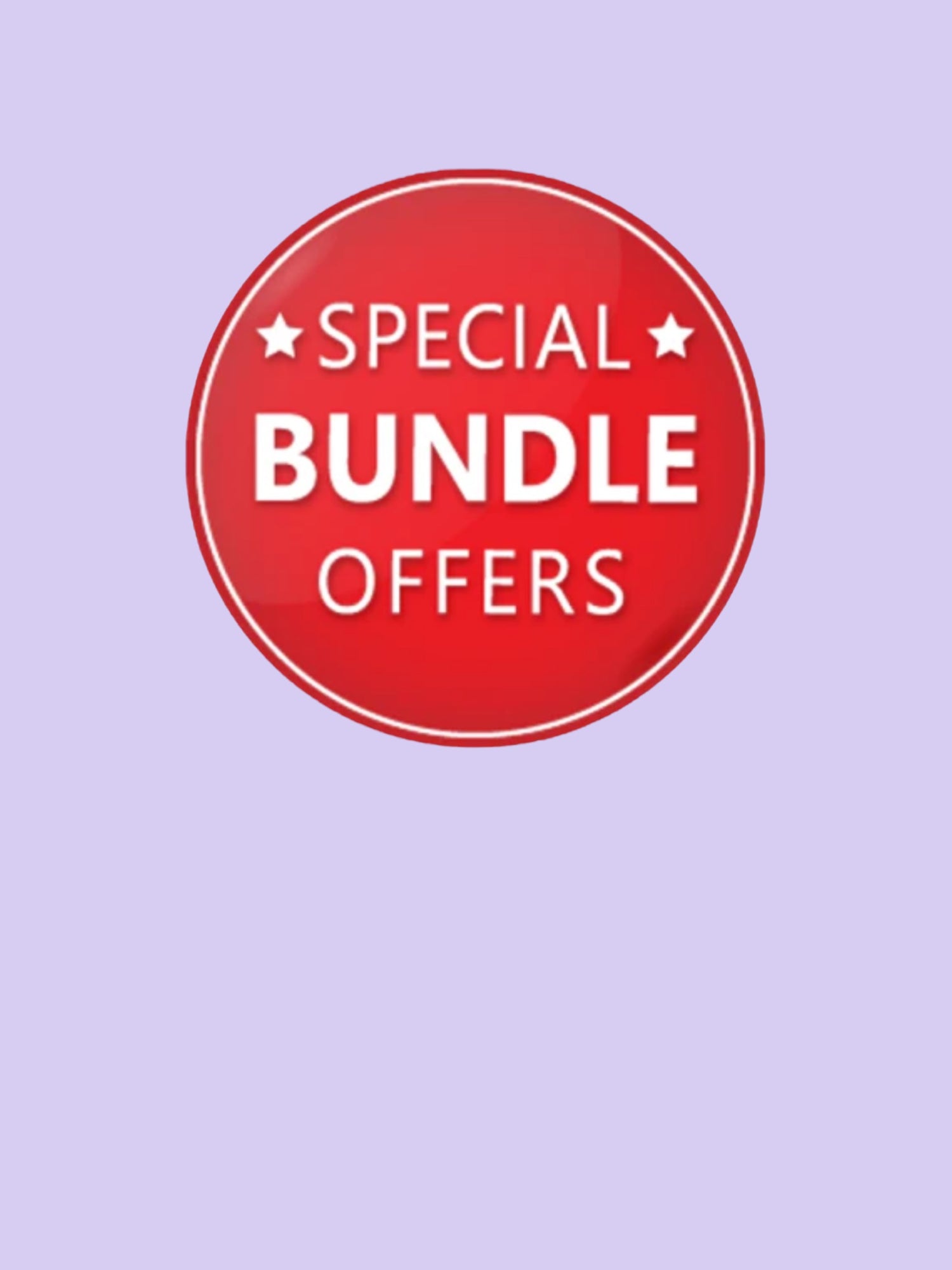 SPECIAL BUNDLE OFFERS (saving you money)